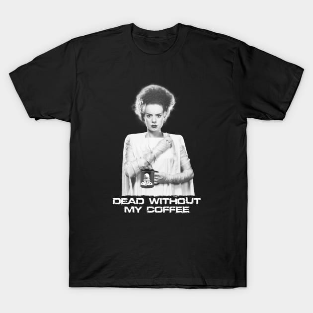 BRIDE OF FRANKENSTEIN COFFEE T-Shirt by KERZILLA